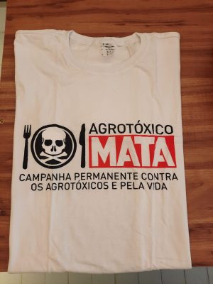 Camisa Agrotóxico mata (branca).